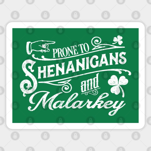 Prone to Shenanigans and Malarkey - vintage St. Patricks Magnet by BodinStreet